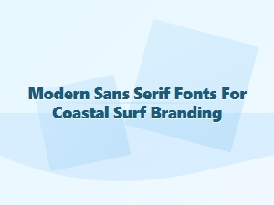 Coastal Surf Branding with Modern Sans Serif Fonts