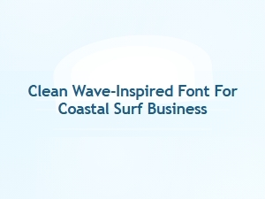 Clean Wave-Inspired Font for Coastal Surf Brands