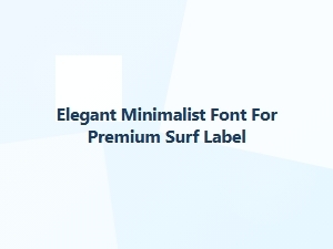 Elegant Minimalist Font for Premium Surf Labels