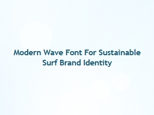 Modern Wave Font for Sustainable Surf Brands